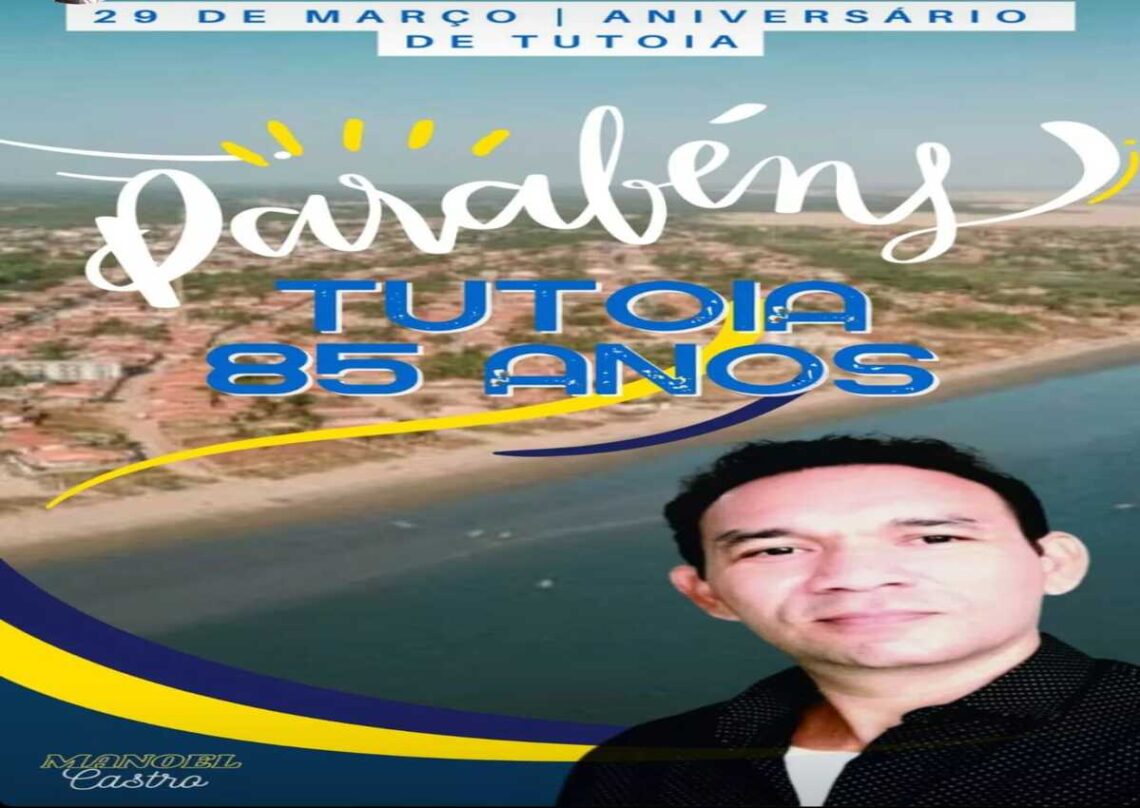 Tutoia comemora 85 anos, o paraíso litorâneo do Maranhão que busca reconhecimento nacional